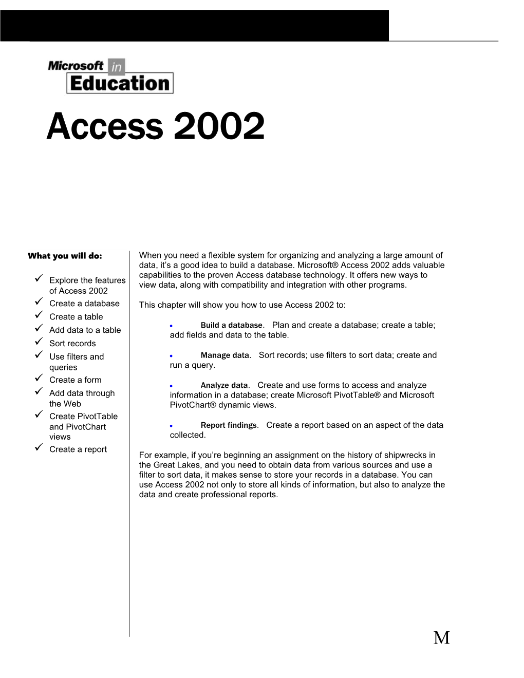 This Chapter Will Show You How to Use Access 2002 To