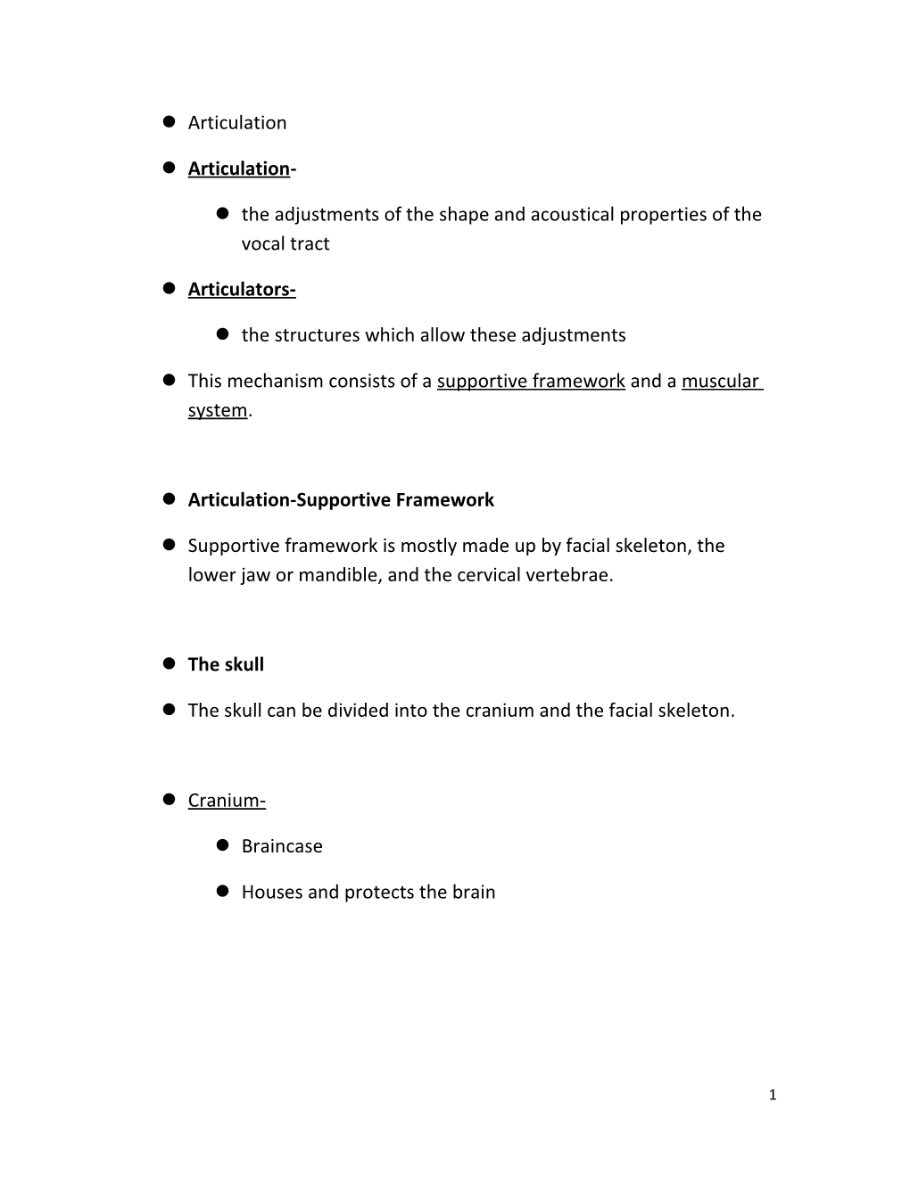 The Adjustments of the Shape and Acoustical Properties of the Vocal Tract