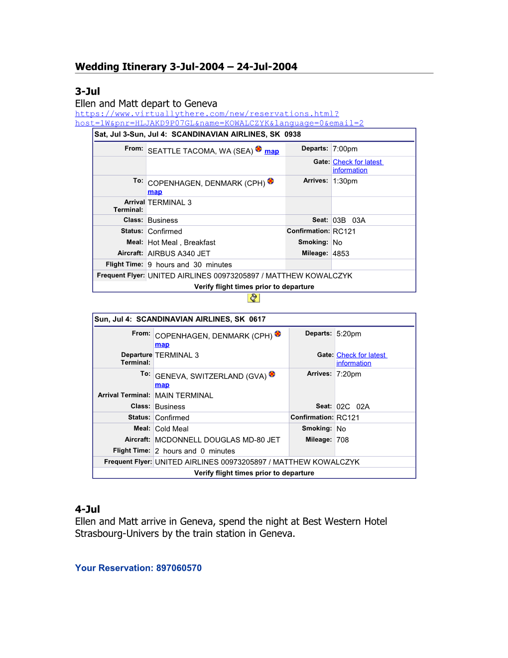 Wedding Itinerary 3-Jul-2004 24-Jul-2004