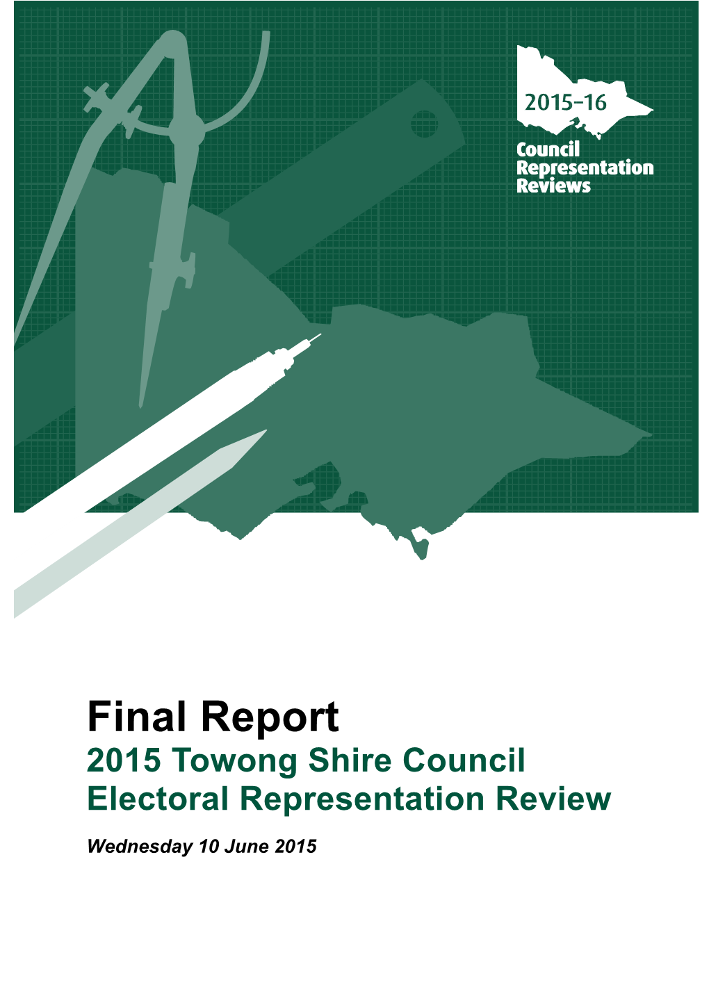 Guide for Submissions: 2015Towong Shire Council Electoral Representation Review