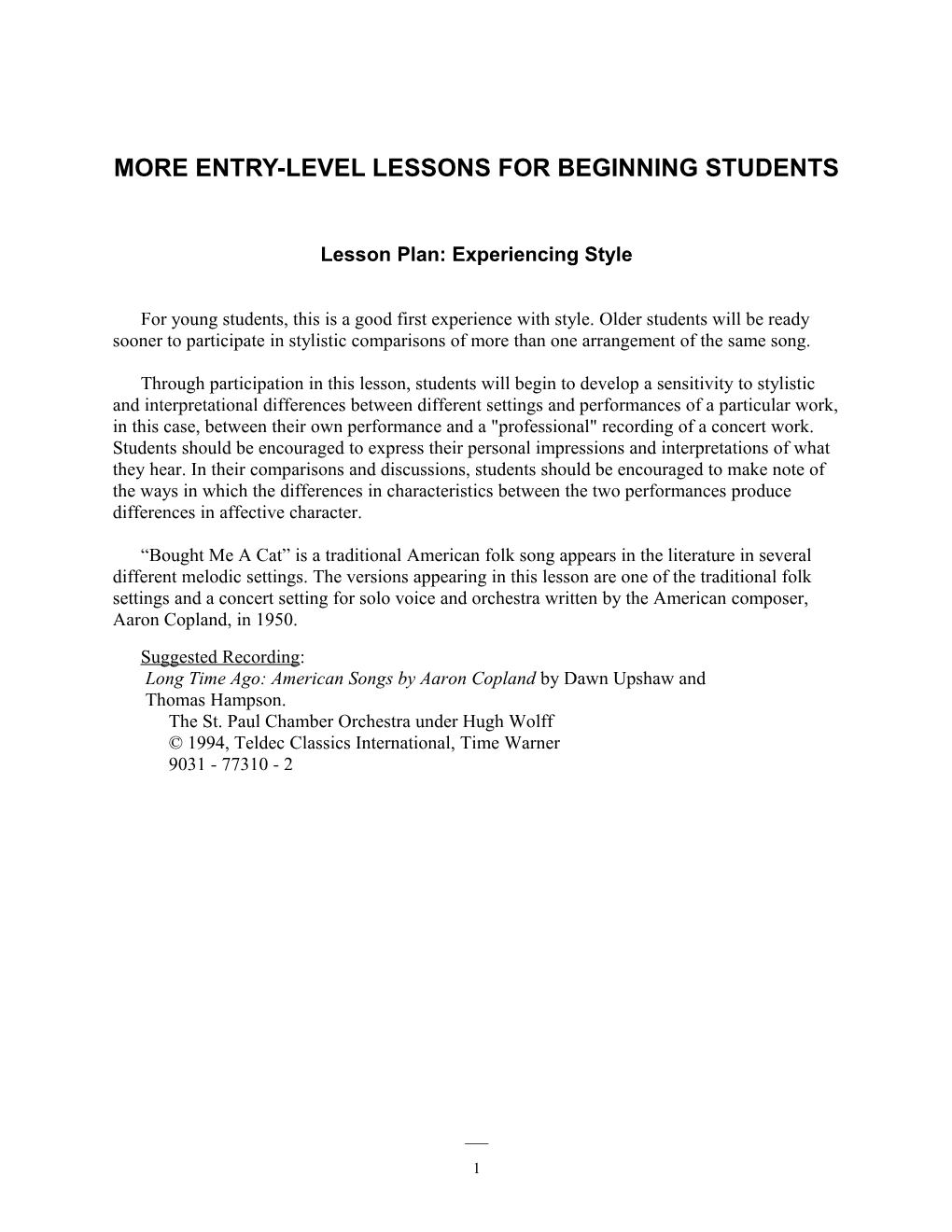 More Entry-Level Lessons for Beginning Students