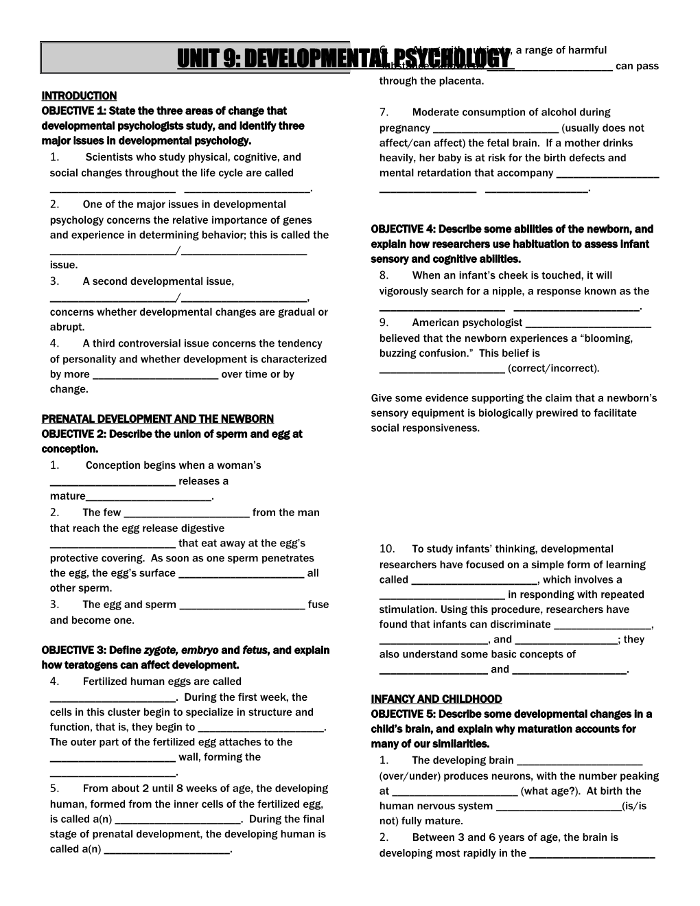 OBJECTIVE 1: State the Three Areas of Change That Developmental Psychologists Study, And