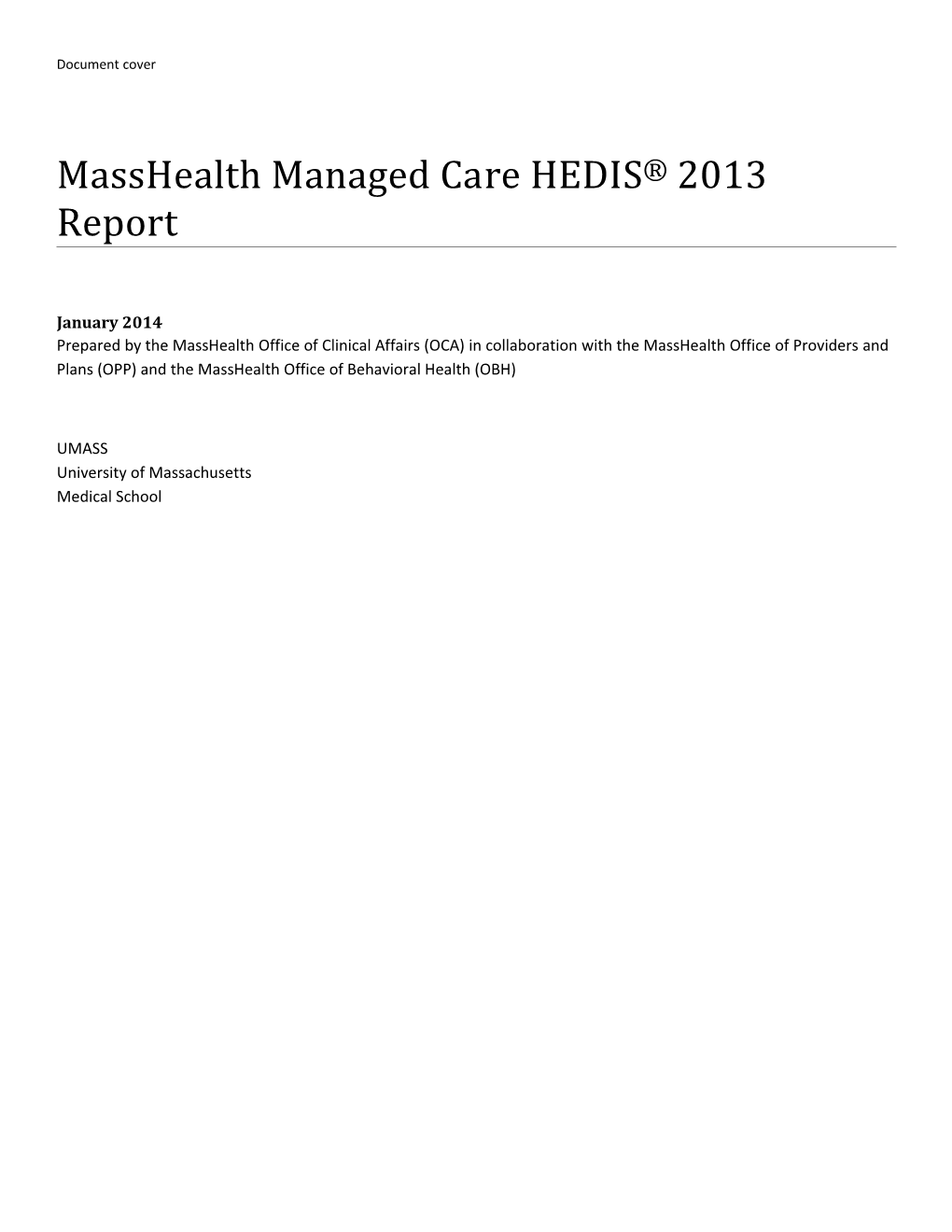 Masshealth Managed Care HEDIS 2013 Report