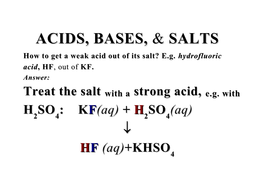 How to Get a Weak Acid out of Its Salt? E.G.Hydrofluoric Acid, HF,Out of KF