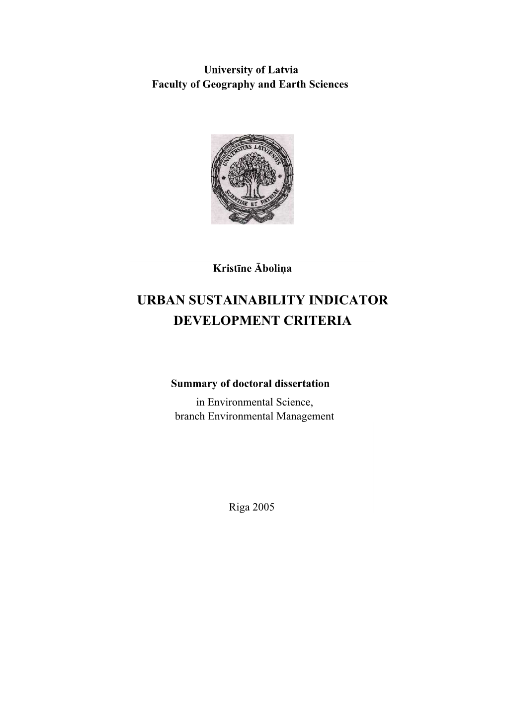 Kristīne Āboliņa. Urban Sustainability Indicator Development Criteria. Doctoral Dissertation