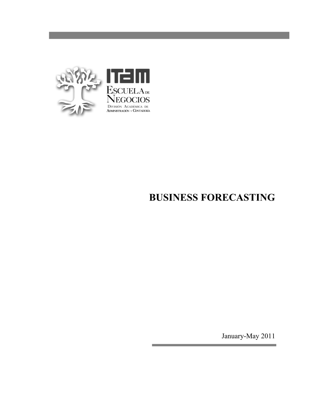 Itam-Daacbusiness Forecasting (Adm-11101)