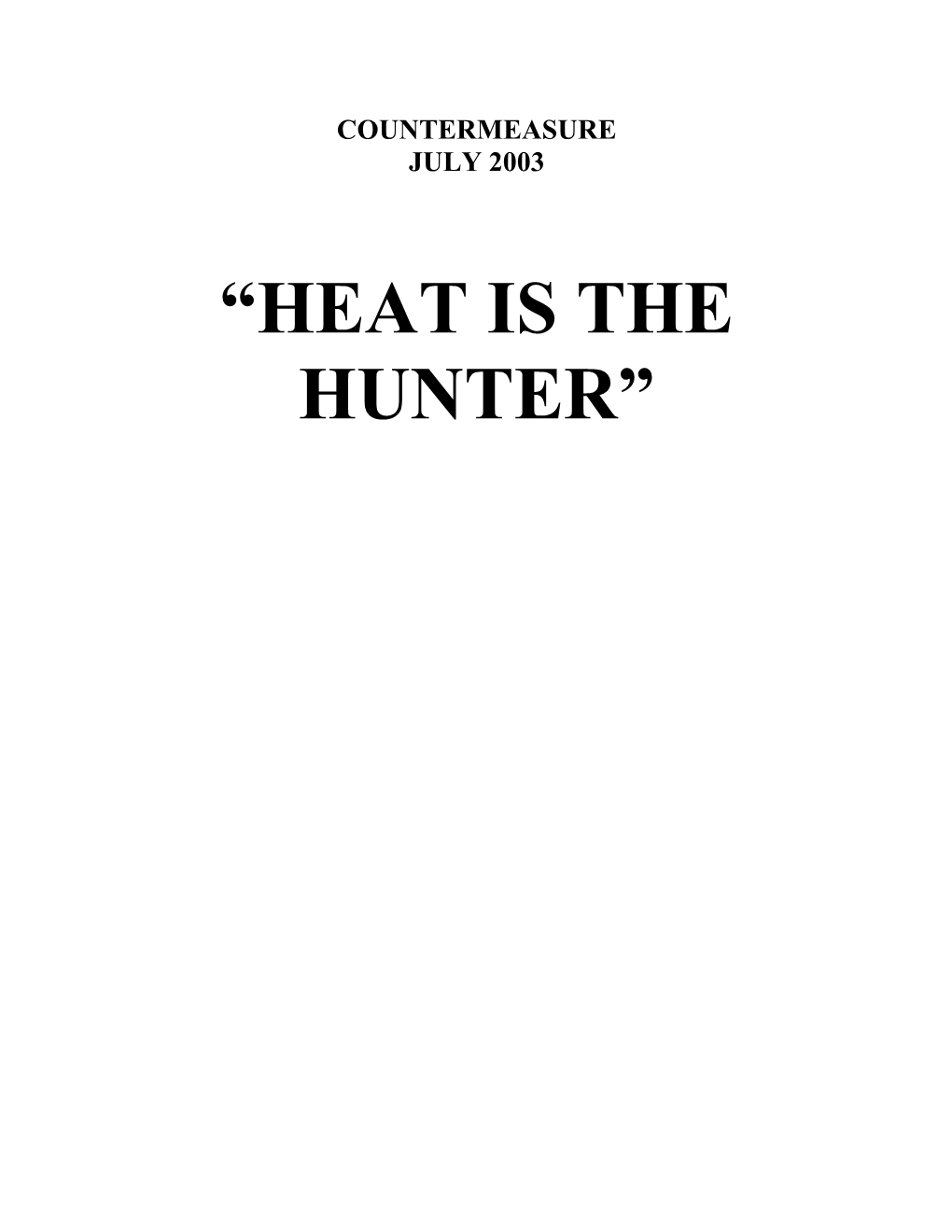 Heat Is the Hunter