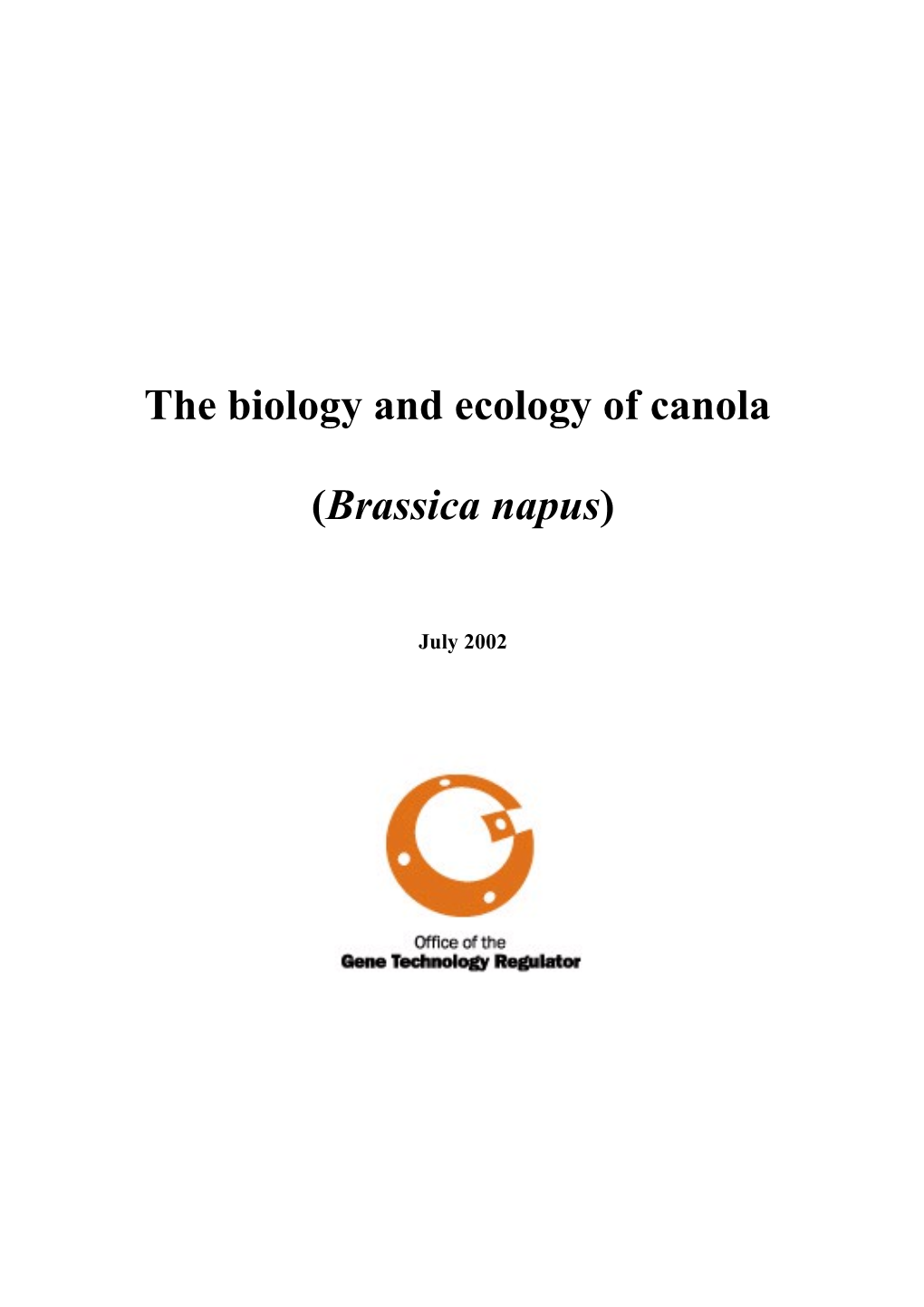 Biology and Ecology of Canola (Brassica Napus)