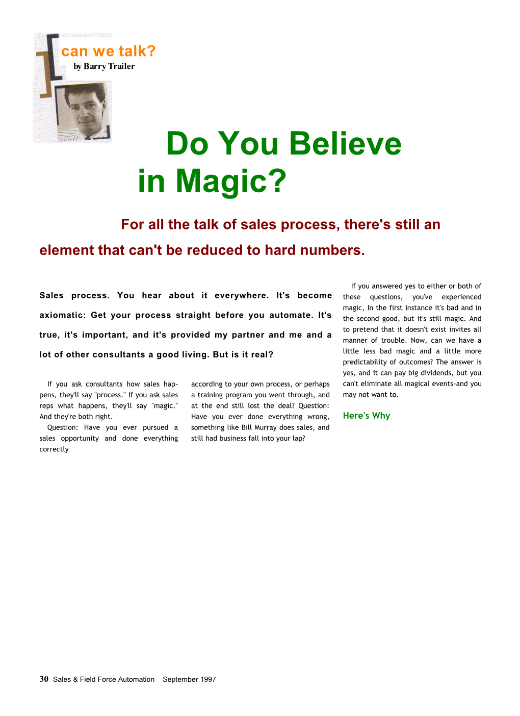 Do You Believe in Magic?