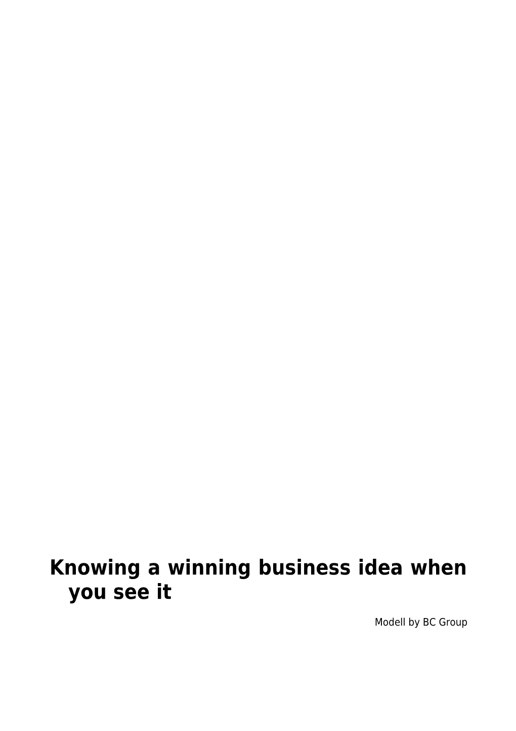 Knowing a Winning Business Idea When You See It
