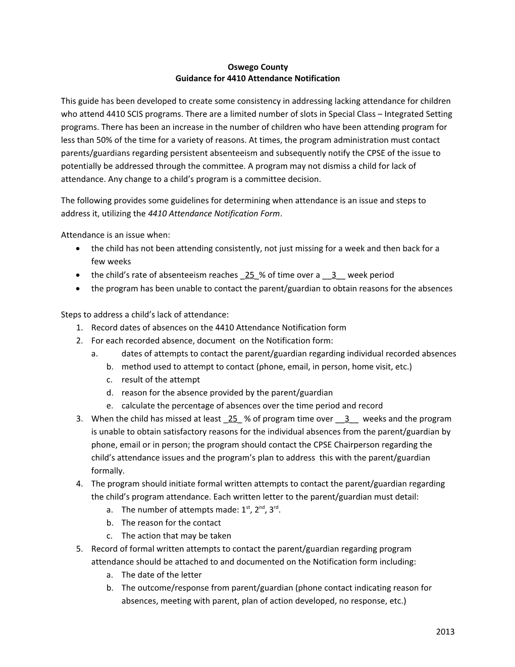 Guidance for 4410 Attendance Notification