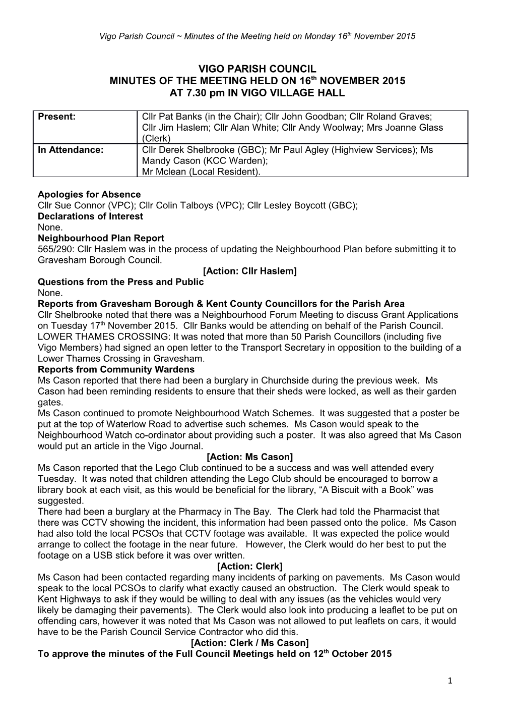 Vigo Parish Council Minutes of the Meeting Held on Monday 16Th November 2015