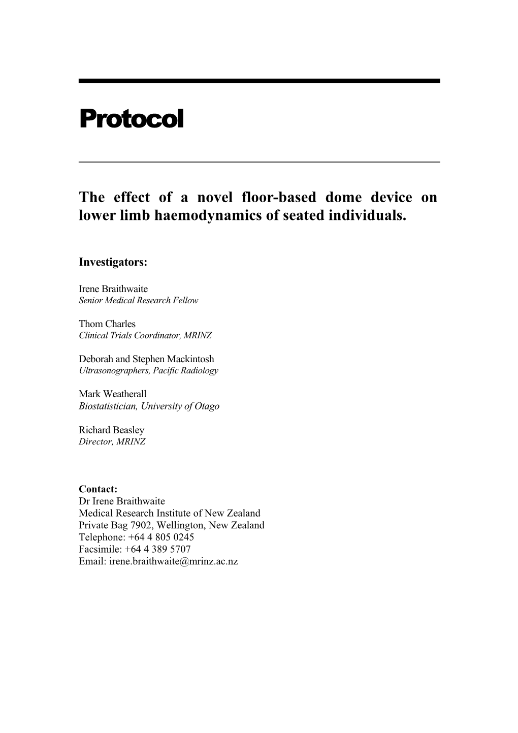 The Effect of a Novel Floor-Based Dome Device on Lower Limb Haemodynamics of Seated