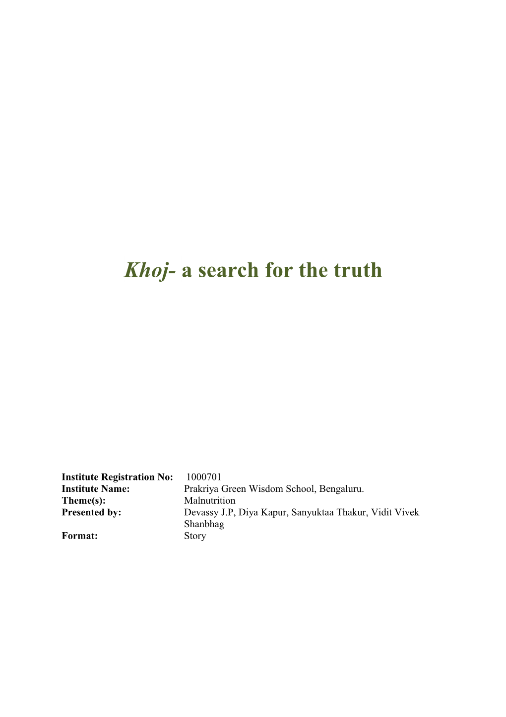 Khoj-A Search for the Truth
