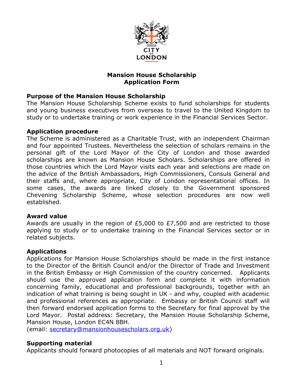 Purpose of the Mansion House Scholarship