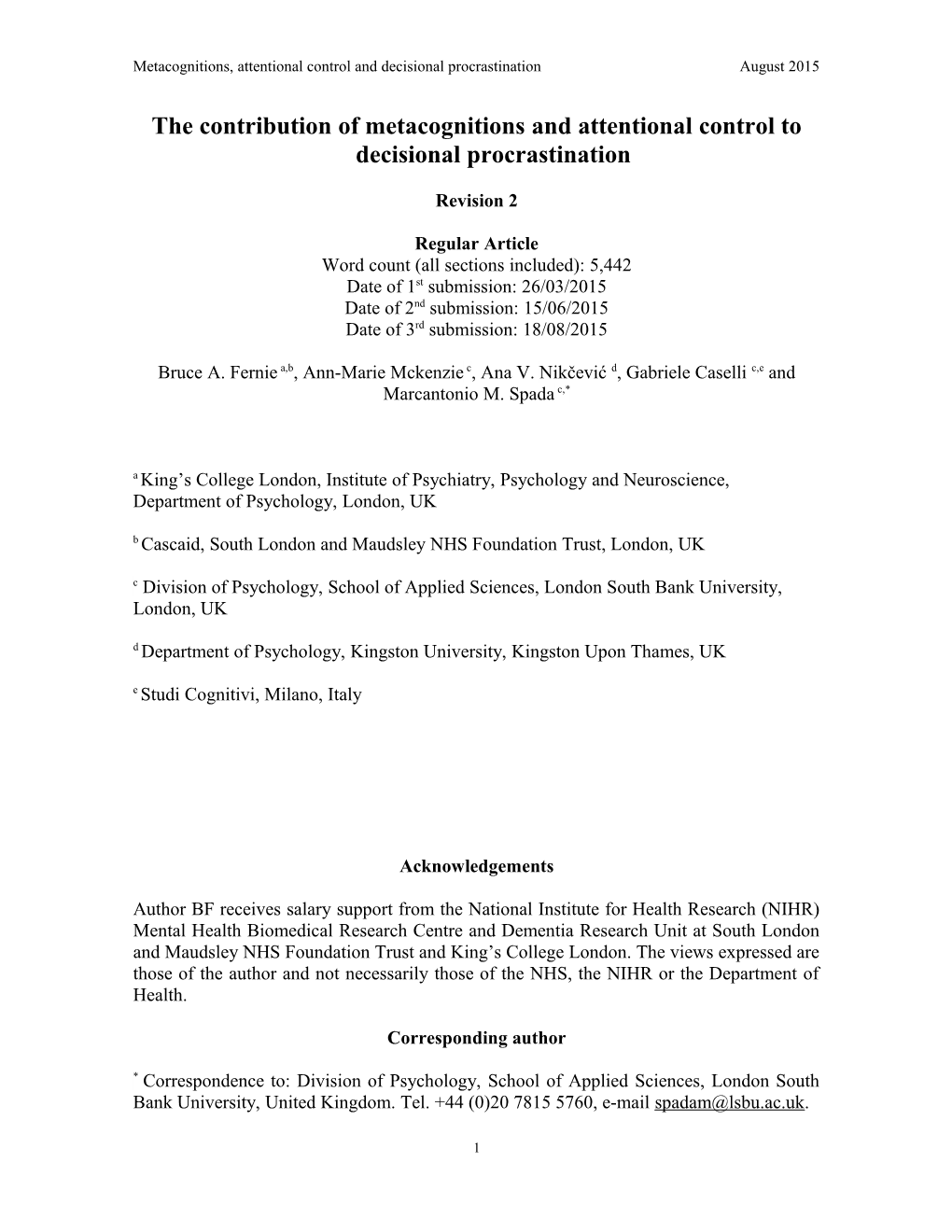 Fernie, B. A. Et Al. the Contribution of Metacognitions and Attentional Control to Decisional