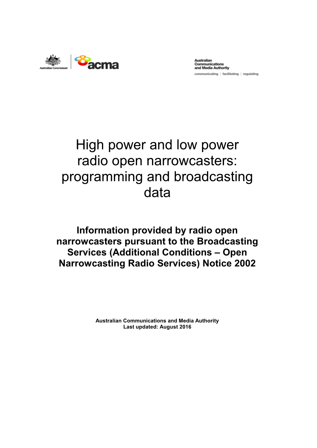 High Power and Low Power Radio Open Narrowcasters: Programming and Broadcasting Data