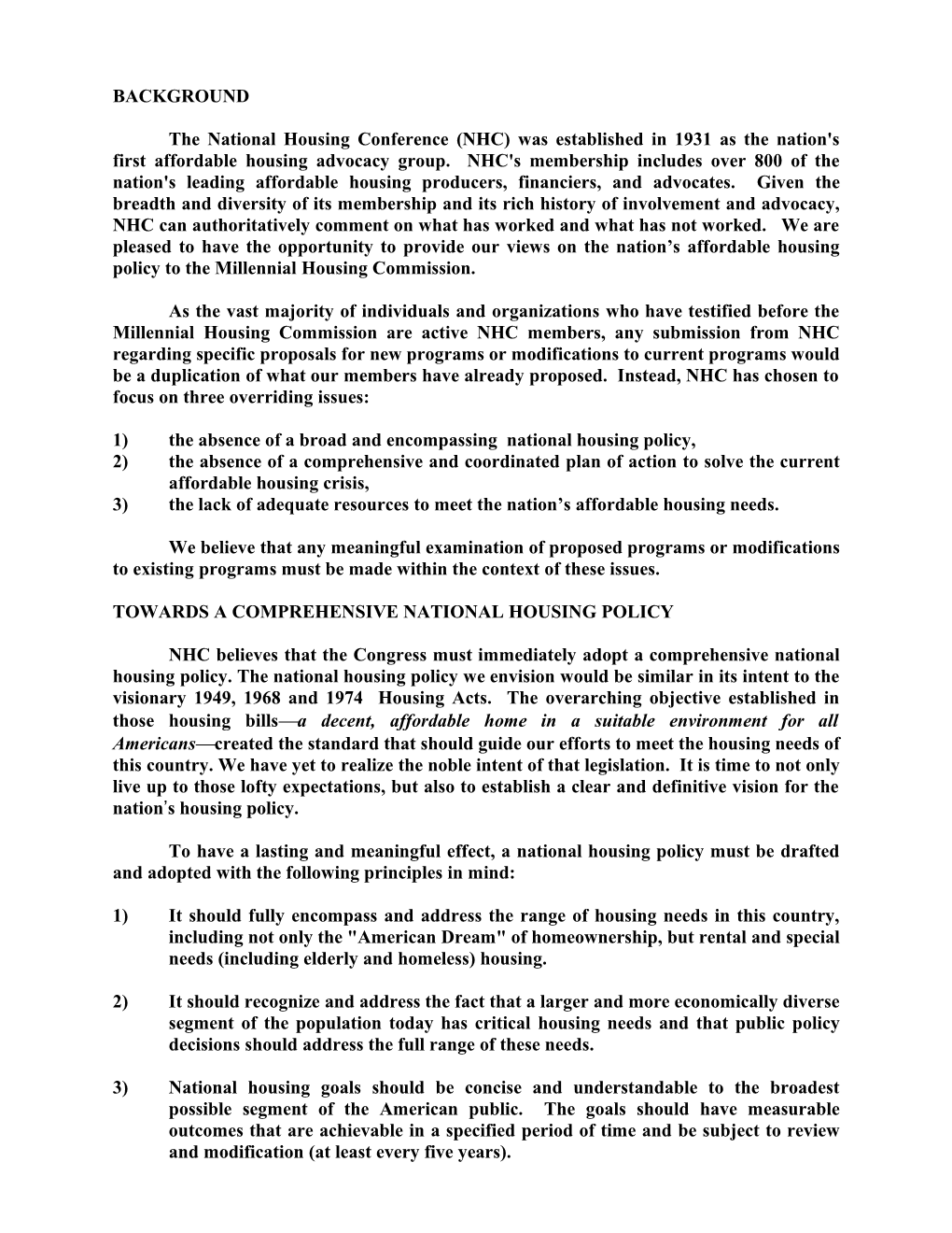 1)The Absence of a Broad and Encompassing National Housing Policy