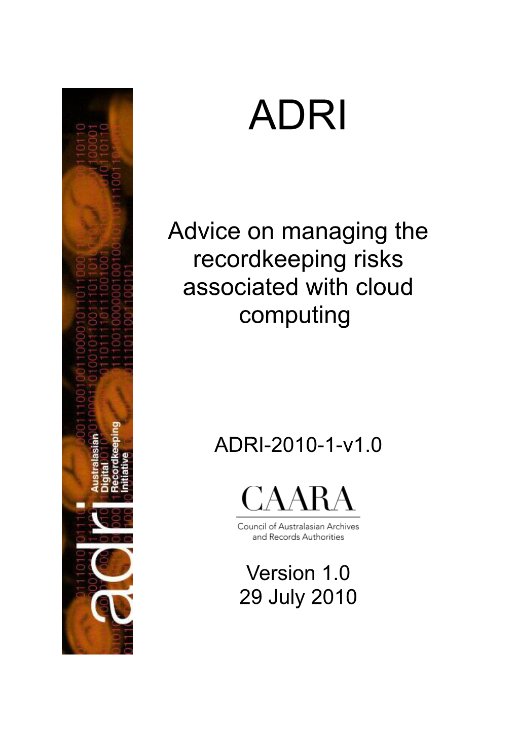 Advice on Managing the Recordkeeping Risks Associated with Cloud Computing 1