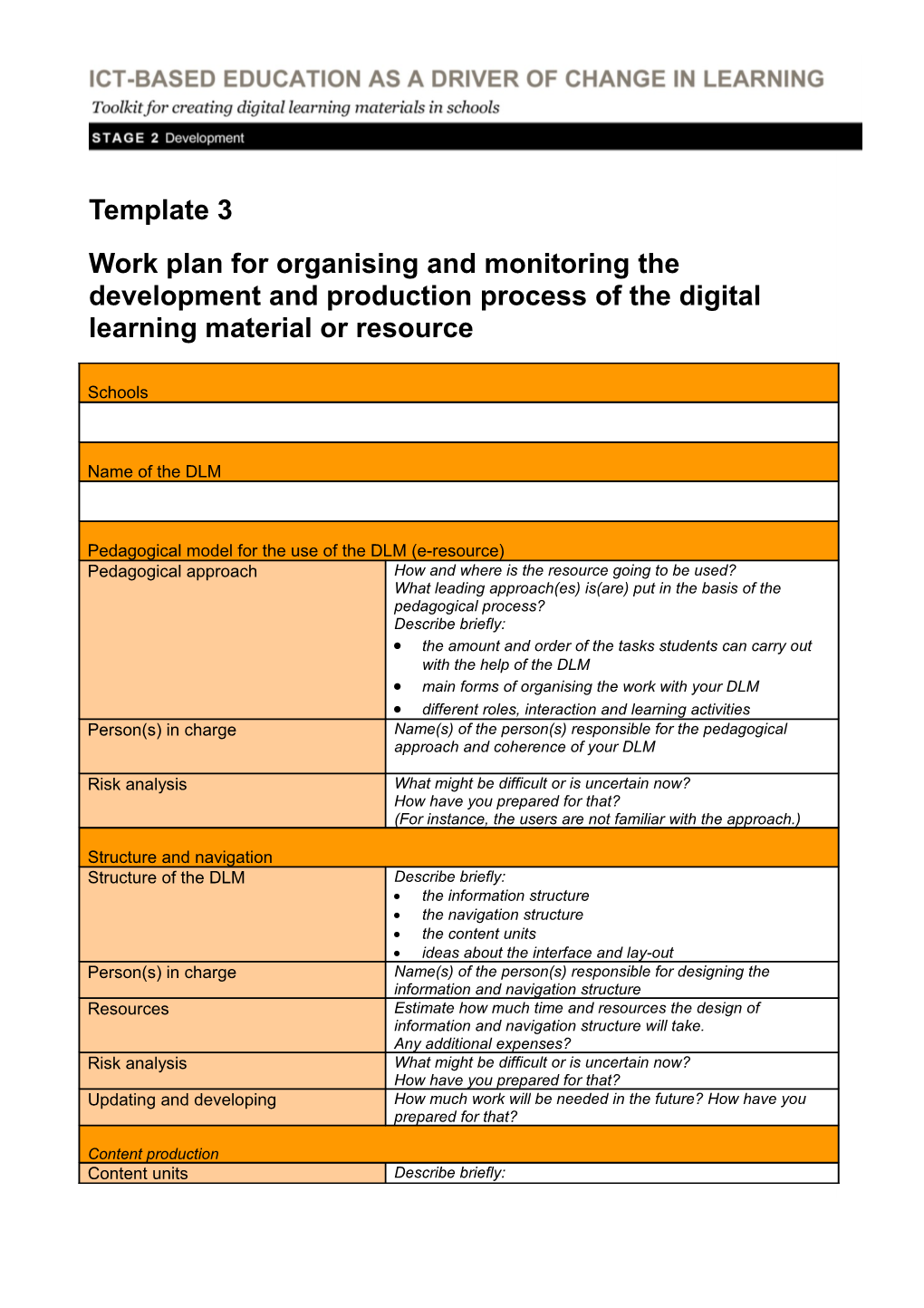 Workplanfororganisingandmonitoringthedevelopmentandproductionprocessofthe Digital Learning