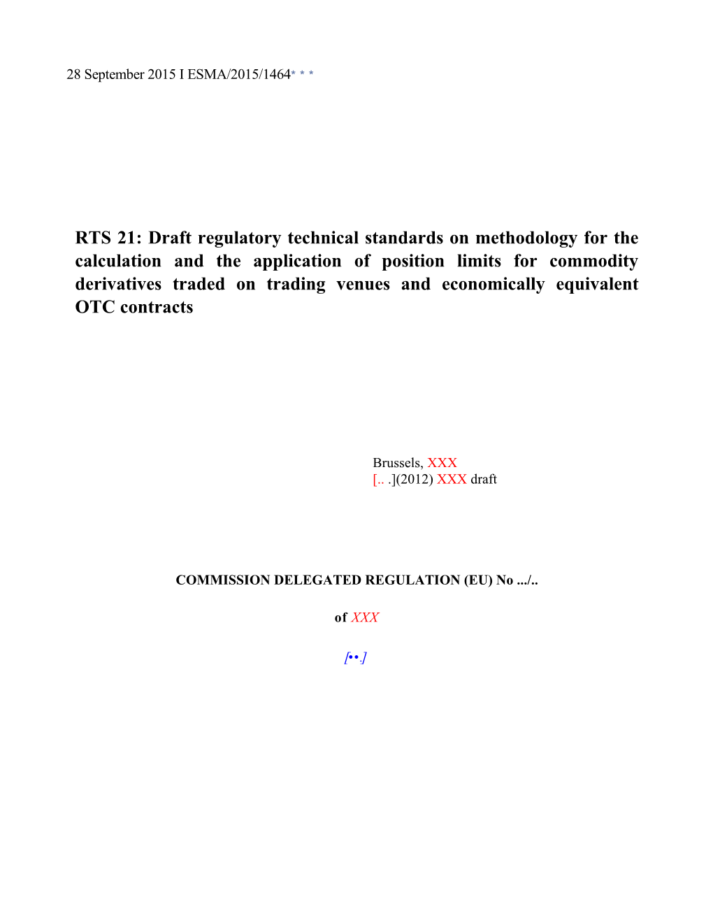 RTS 21: Draft Regulatory Technical Standards on Methodology for the Calculation and The