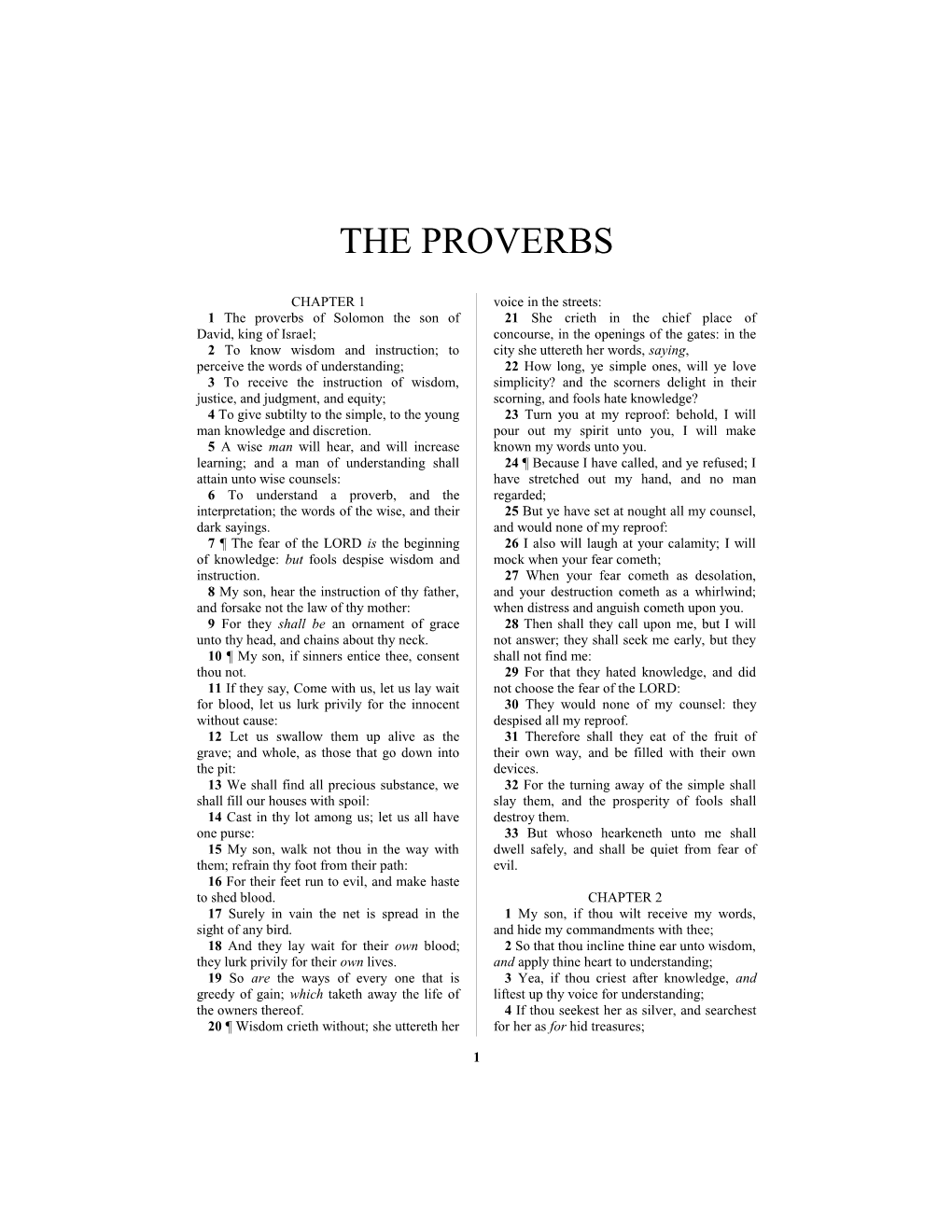 1 the Proverbs of Solomon the Son of David, King of Israel;