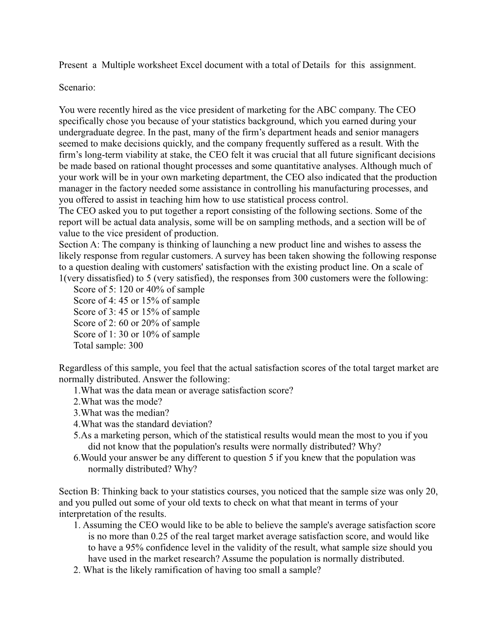 Present a Multiple Worksheet Excel Document with a Total of Details for This Assignment