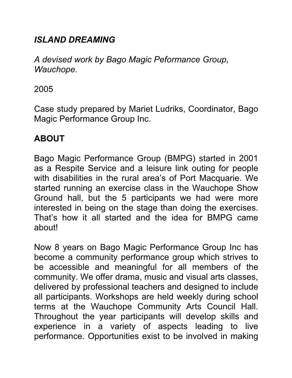 A Devised Work by Bago Magic Peformance Group, Wauchope