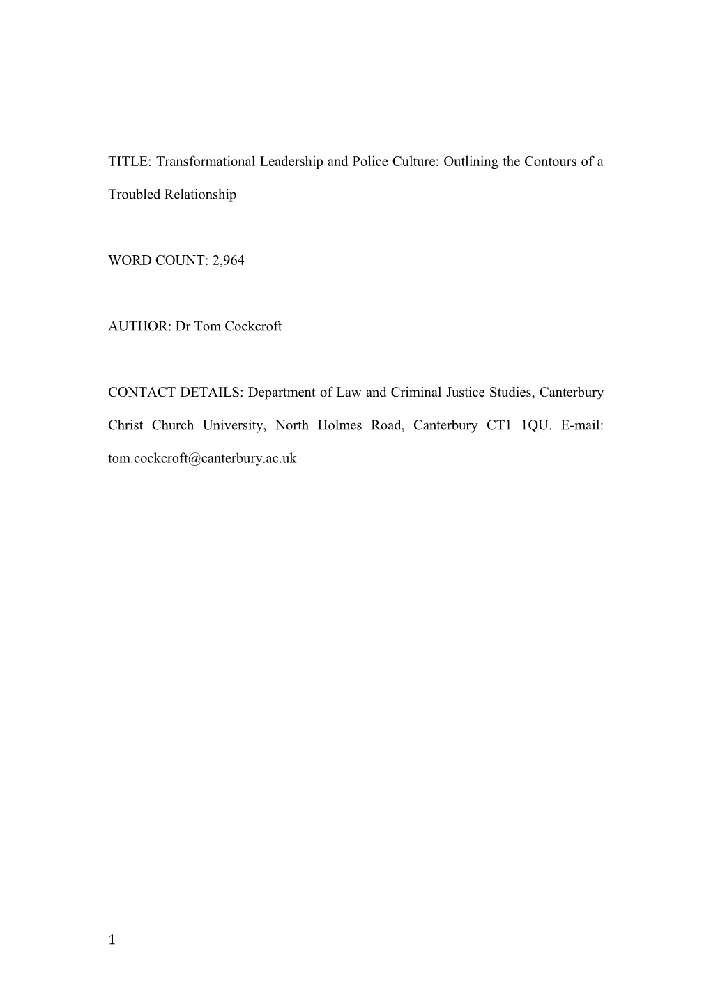 TITLE: Transformational Leadership and Police Culture: Outlining the Contours of a Troubled