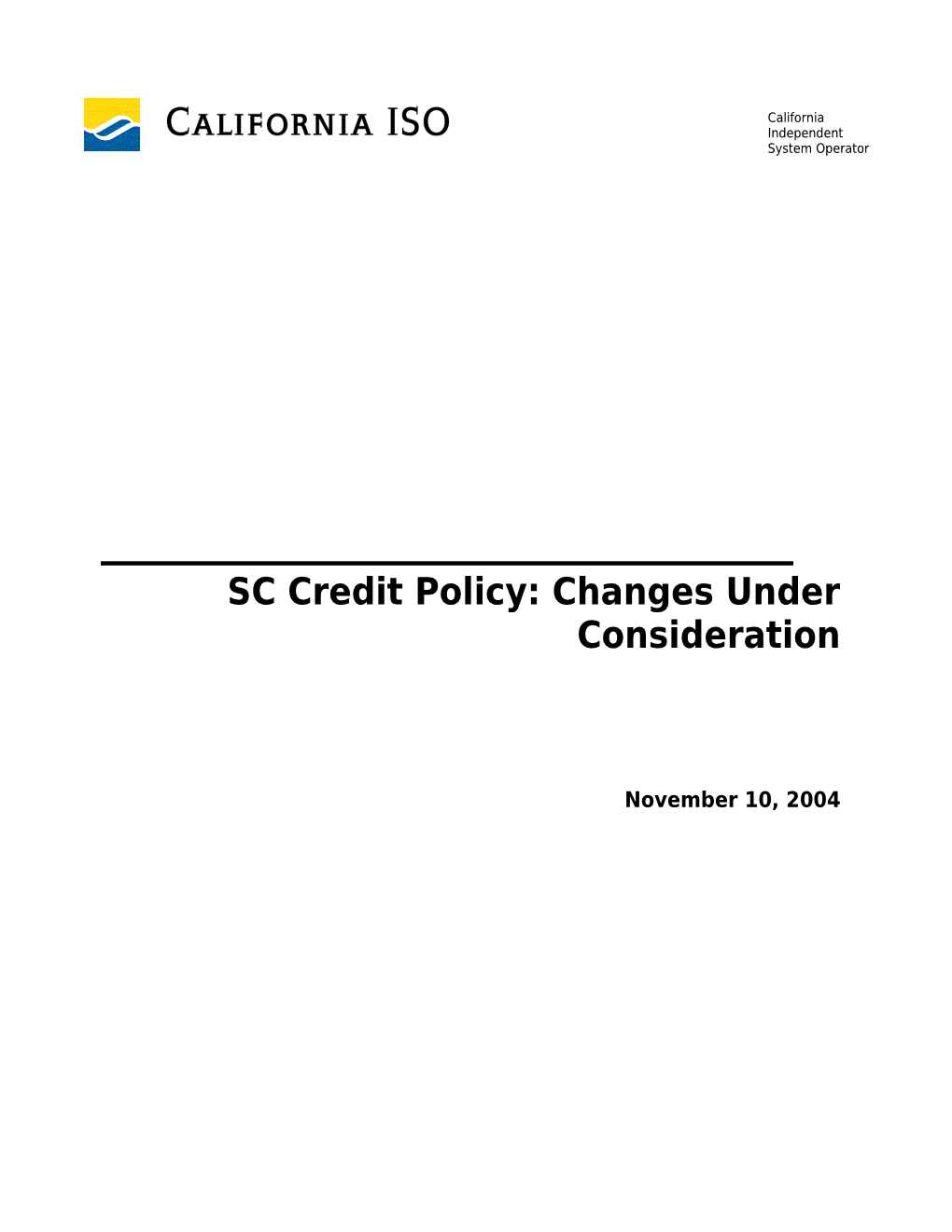 SC Credit Policy: Changes Under Consideration