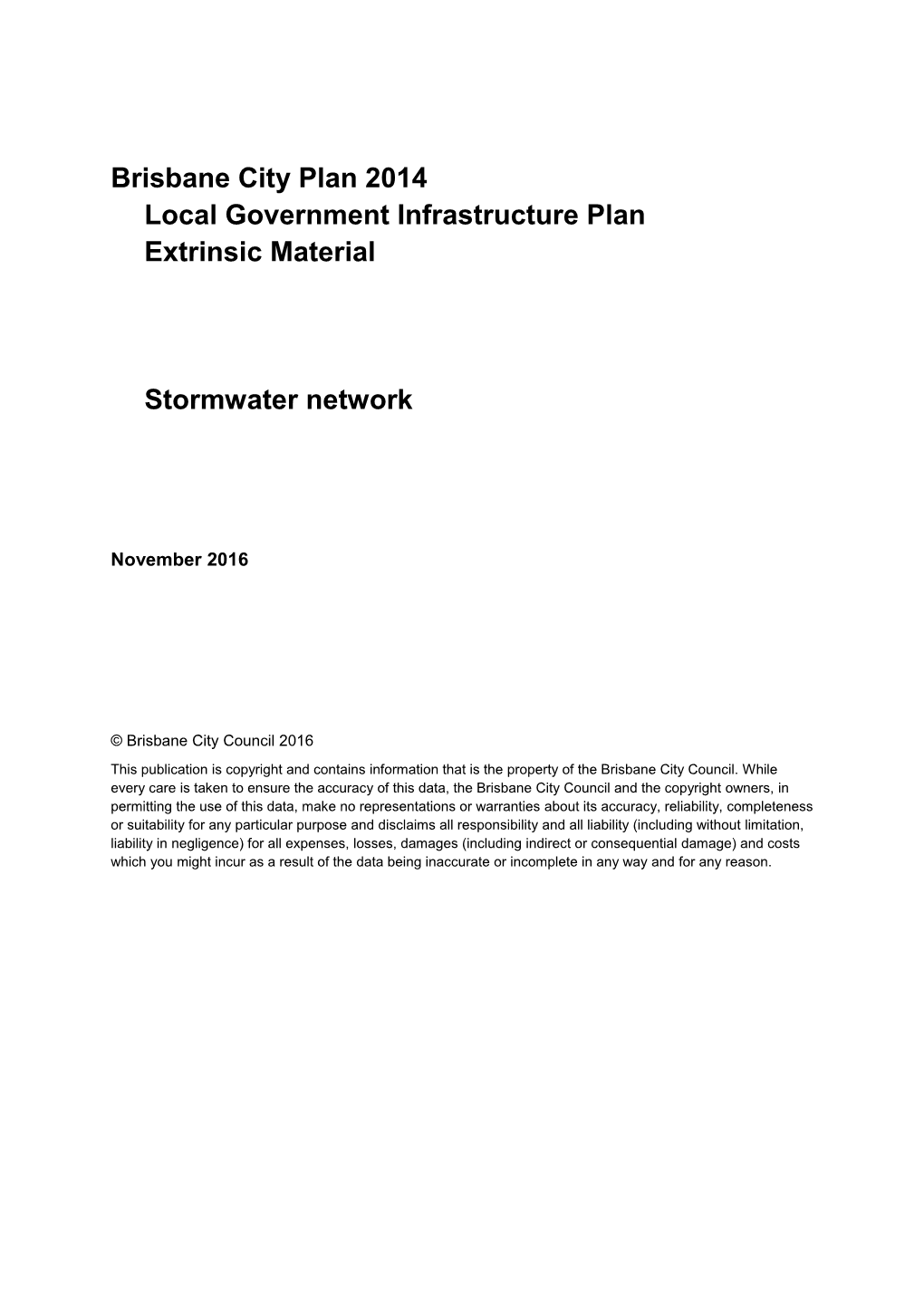 Brisbane City Plan 2014Local Government Infrastructure Planextrinsic Materialstormwater Network