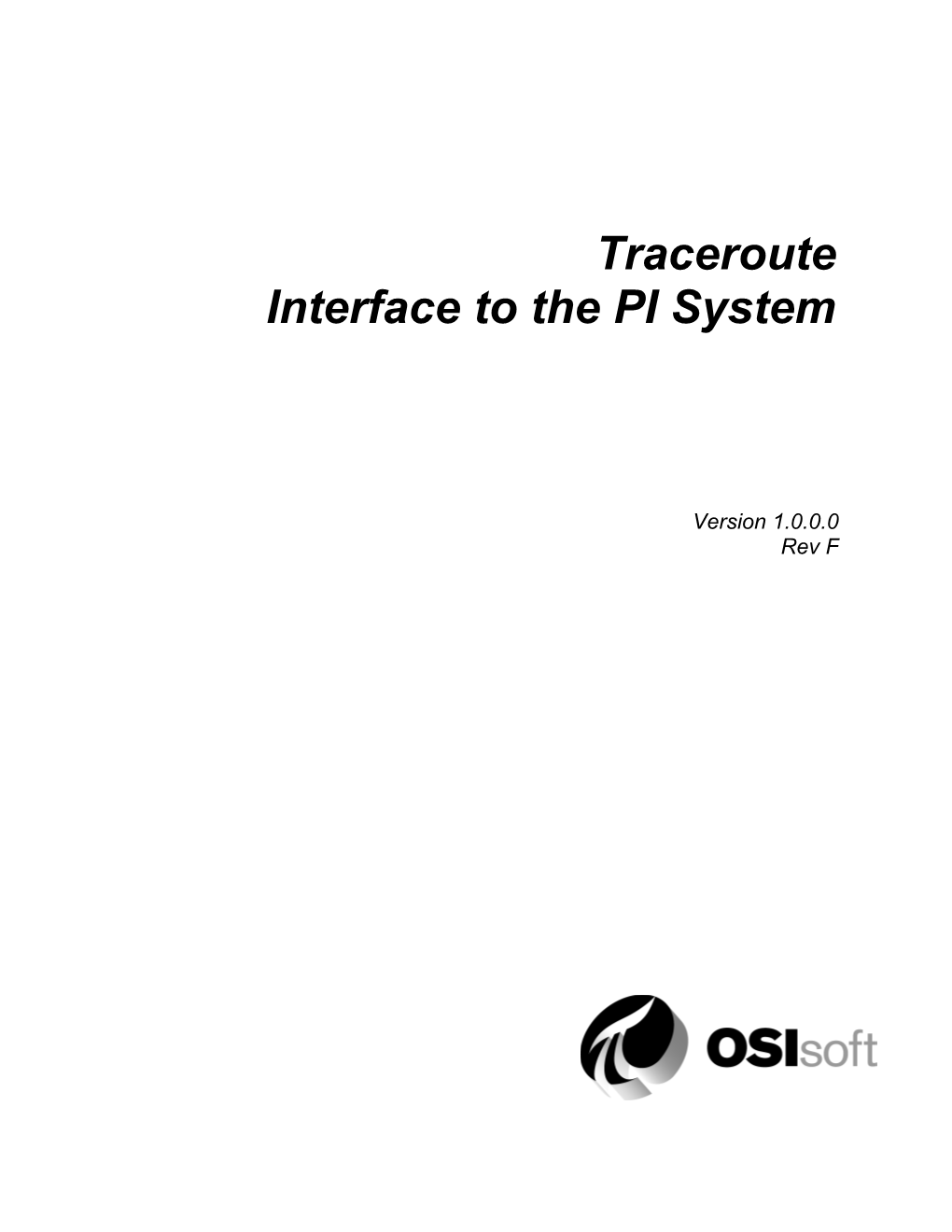 Traceroute Interface to the PI System