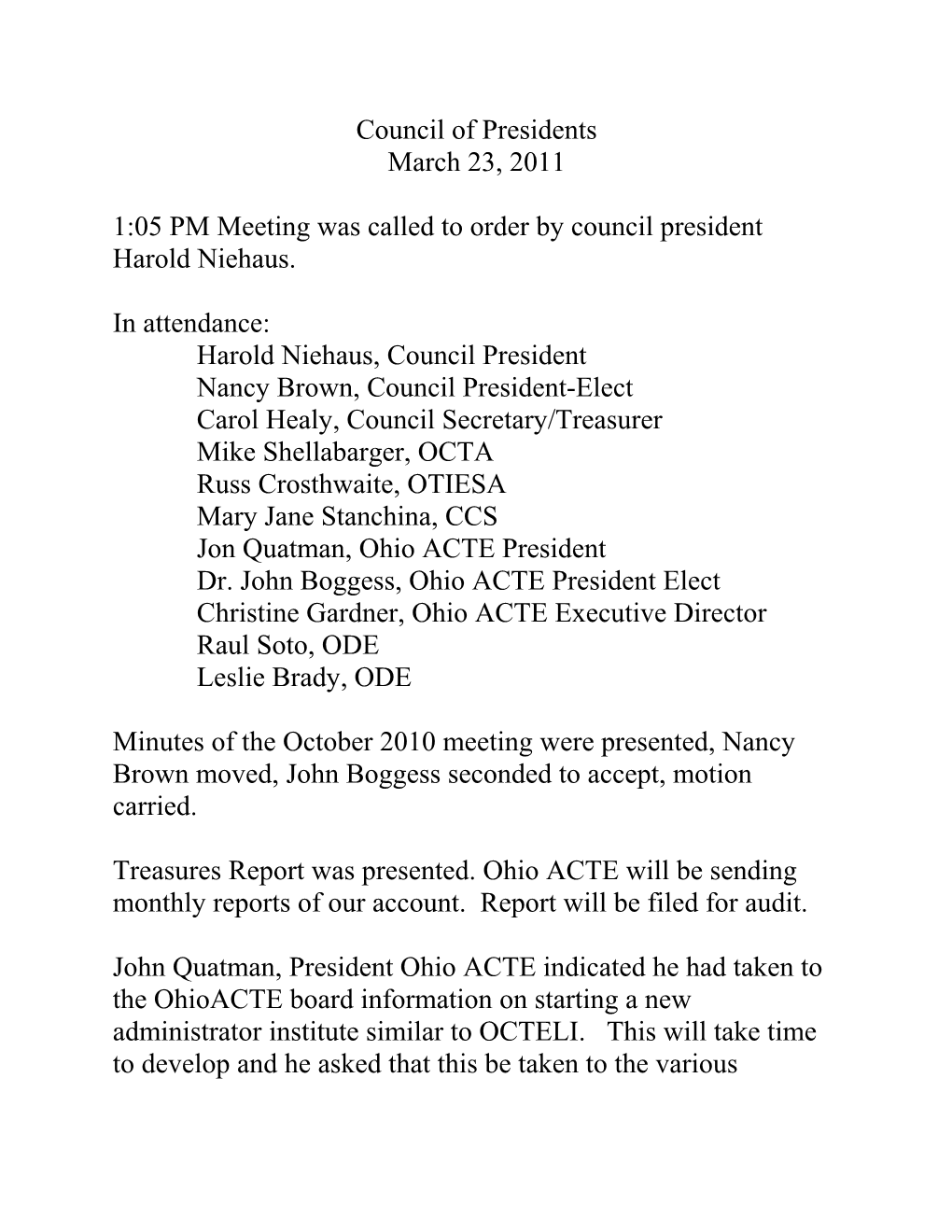 1:05 PM Meeting Was Called to Order by Council President Harold Niehaus