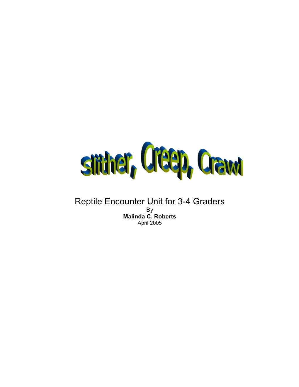 Reptile Encounter Unit for 3-4 Graders