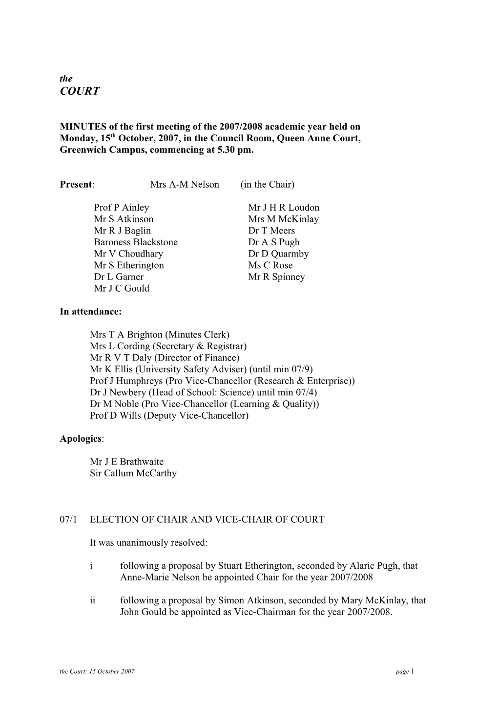 MINUTES of the First Meeting of the 2007/2008 Academic Year Held On