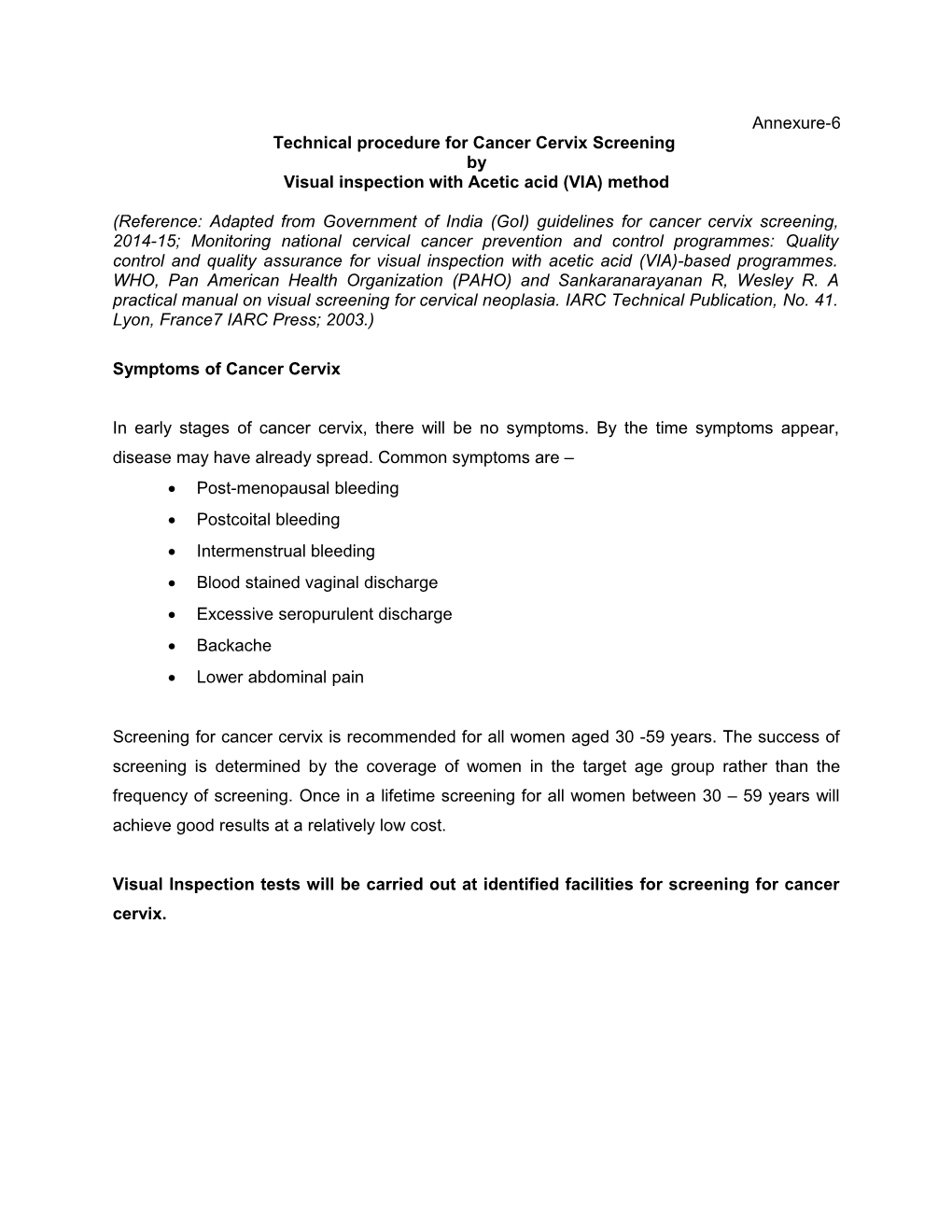 Technical Procedure for Cancer Cervix Screening