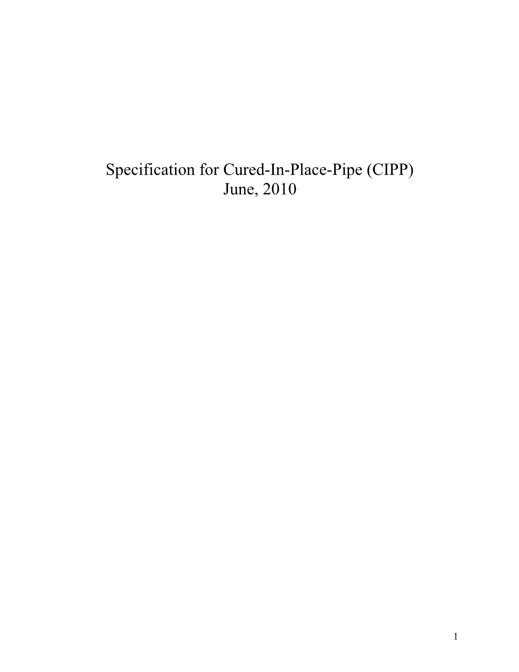 Specification for Cured-In-Place-Pipe (Cipp)