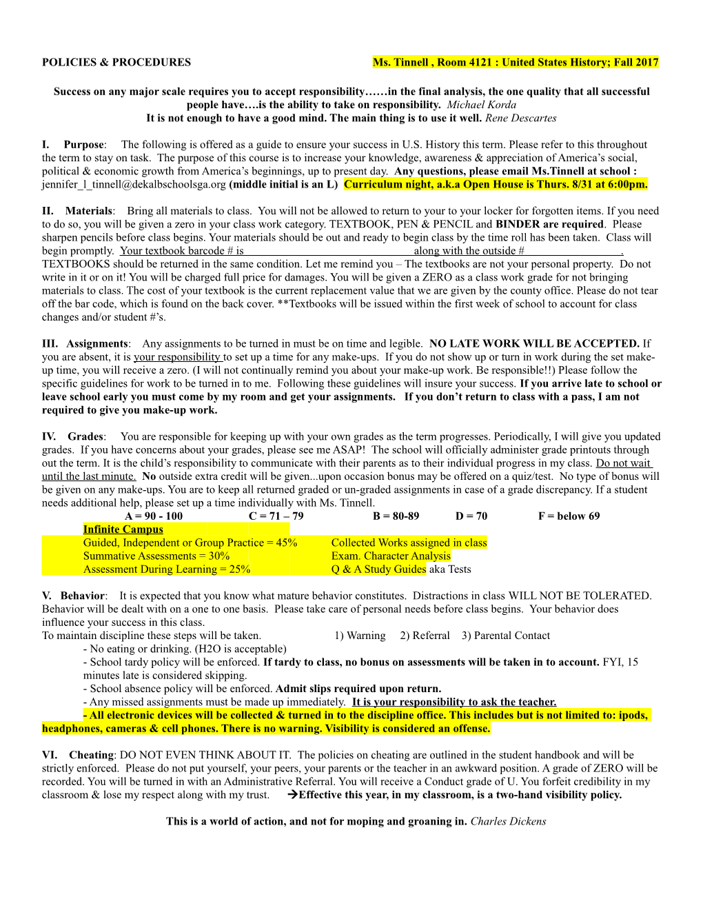 POLICIES & Proceduresms. Tinnell ,Room 4121 : United States History; Fall 2017