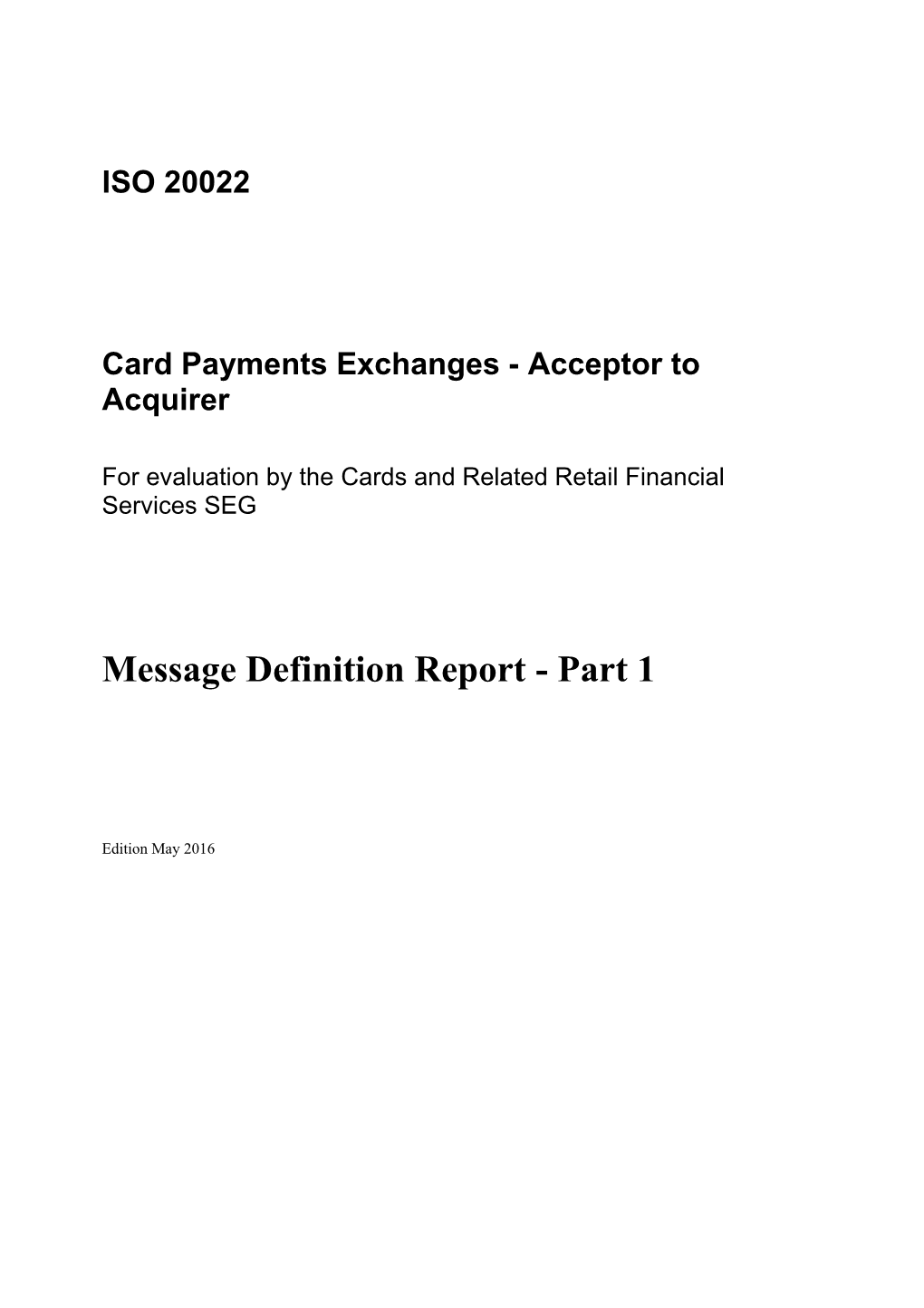 For Evaluation by the Cards and Related Retail Financial Servicesseg
