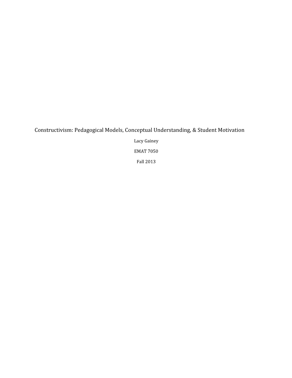 Constructivism: Pedagogical Models, Conceptual Understanding, & Student Motivation
