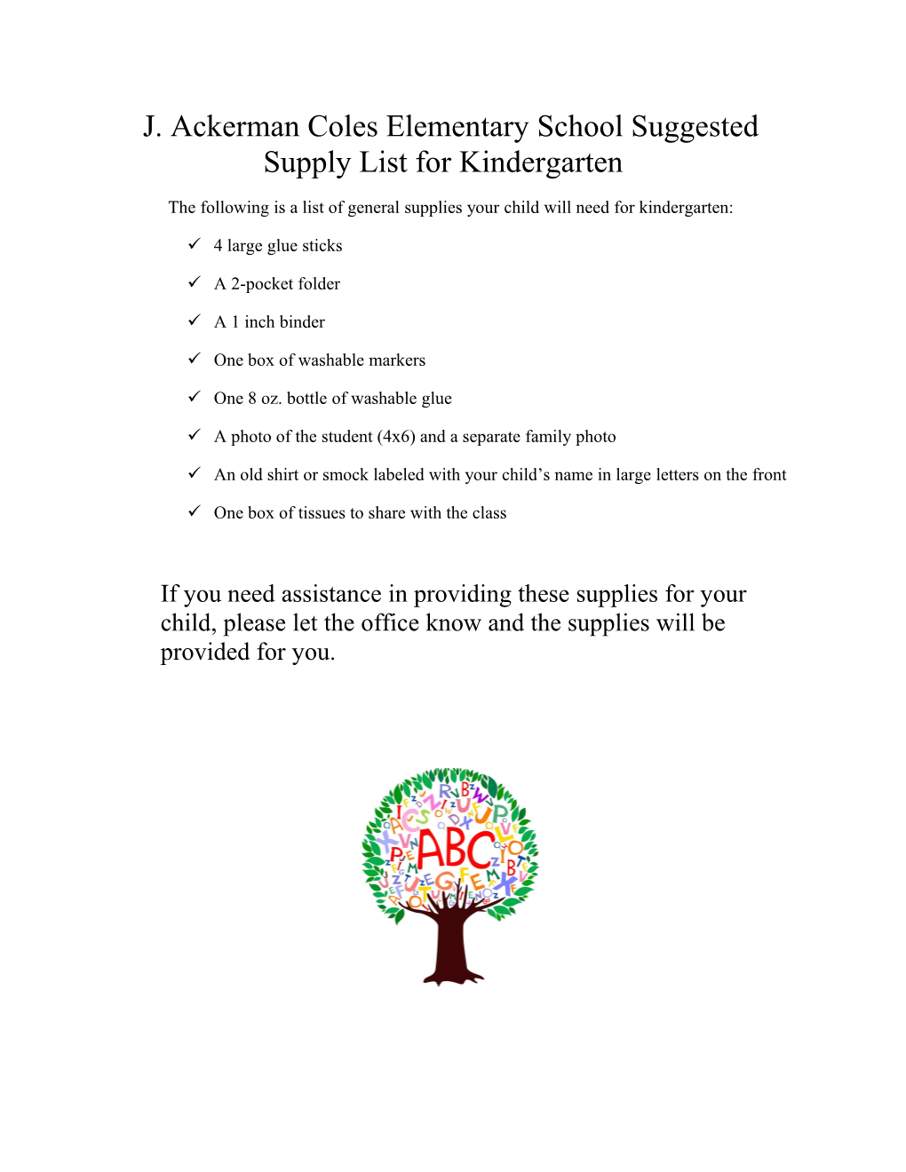 J. Ackerman Coles Elementary School Suggested Supply List for Kindergarten