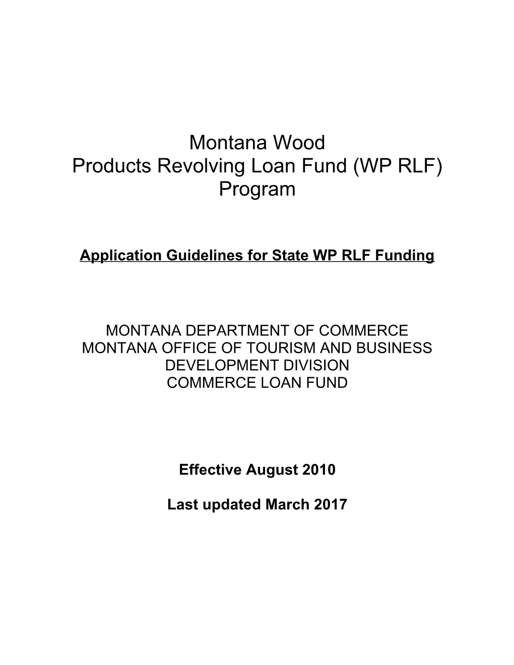 State Montana Distressed Wood Products Industry Recovery & Stabilization (WPIRS) Program