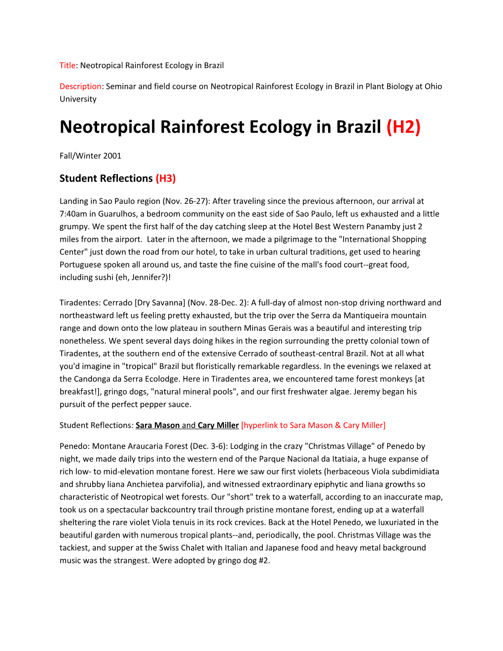 Title: Neotropical Rainforest Ecology in Brazil
