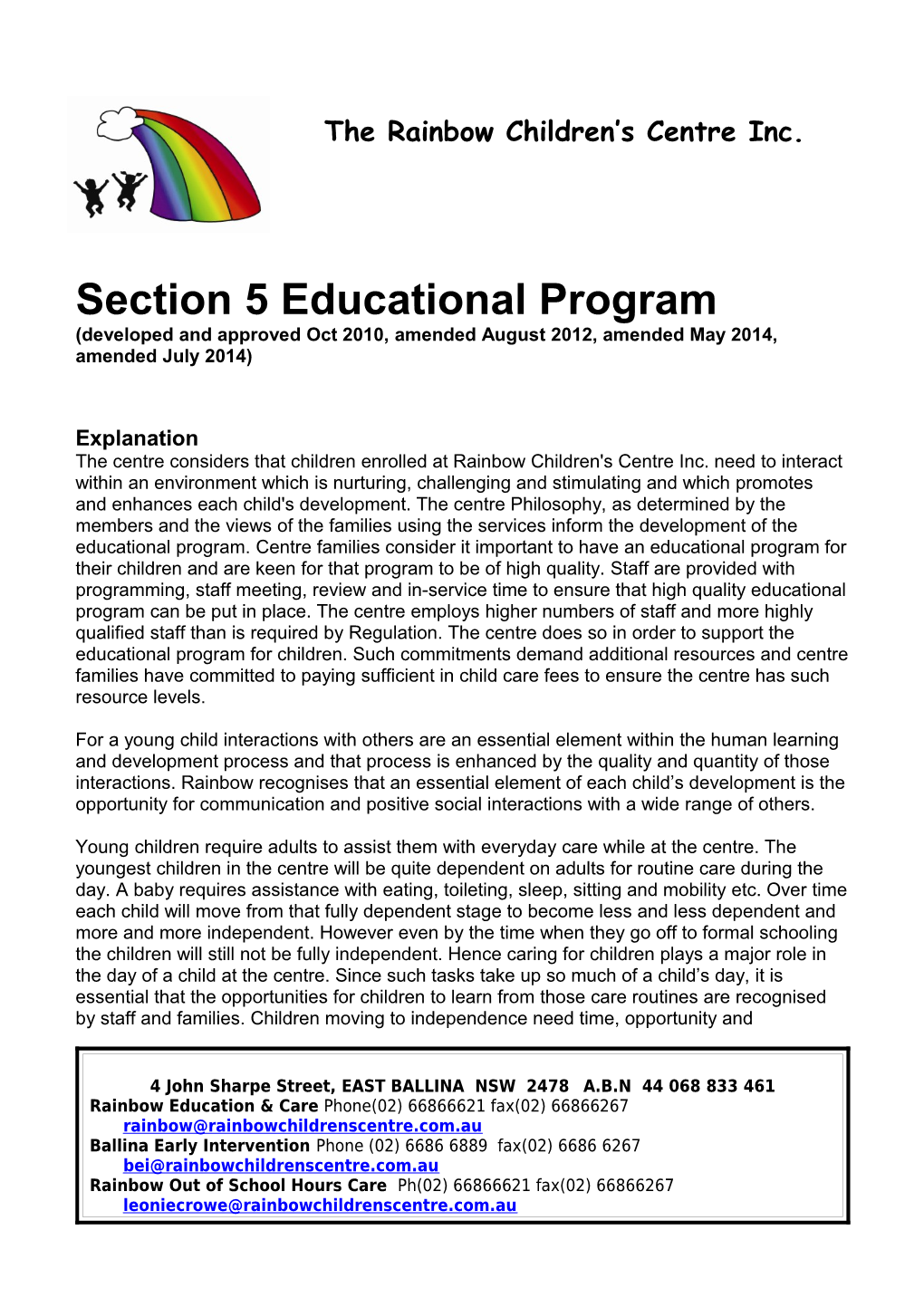 Rainbow Childrens Centre Policy Section 5 Educational Policies Last Amended July 2014Page 1