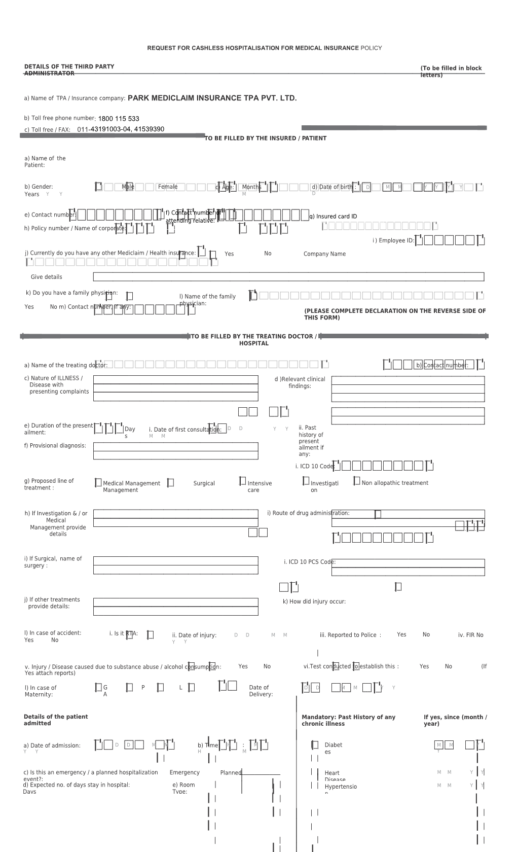 A)Nameoftpa/ Insurancecompany: PARK MEDICLAIM INSURANCE TPA PVT. LTD