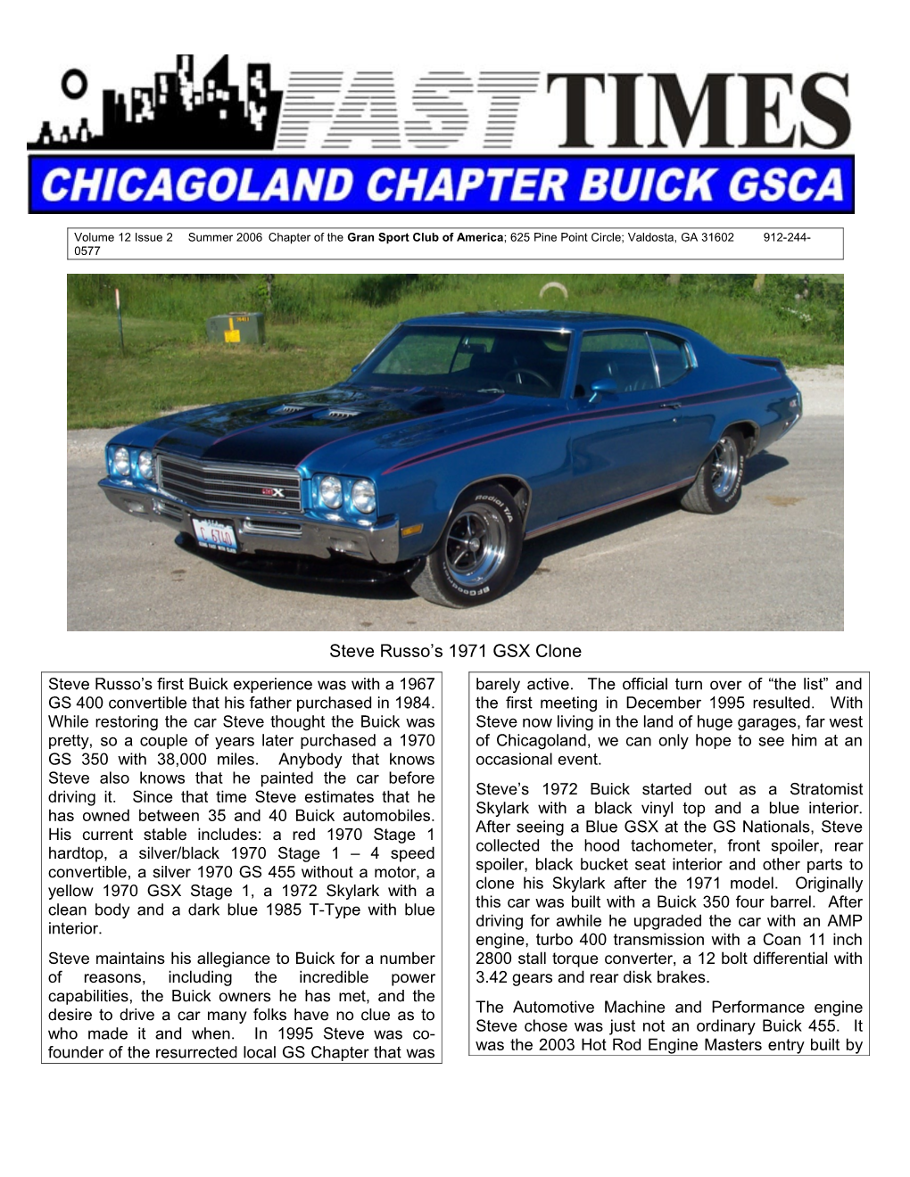 Volume 12Issue 2Summer 2006Chapter of the Gran Sport Club of America ; 625 Pine Point Circle;