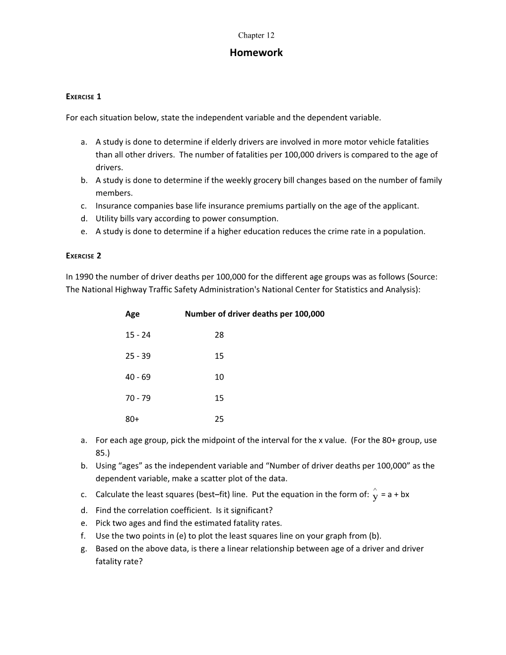 For Each Situation Below, State the Independent Variable and the Dependent Variable