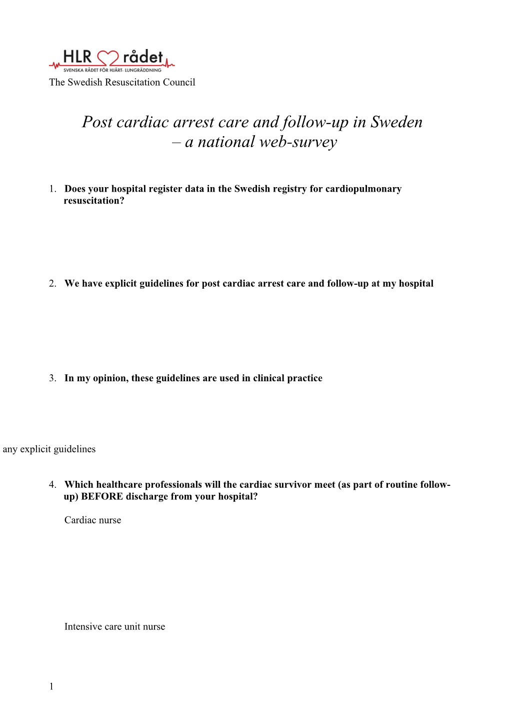 Post Cardiac Arrest Care and Follow-Up in Sweden