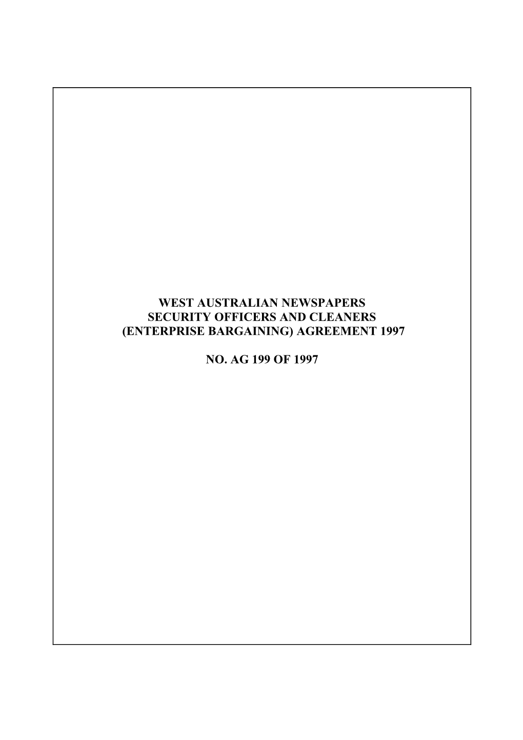 West Australian Newspapers Security Officers and Cleaners (Enterprise Bargaining) Agreement 1997