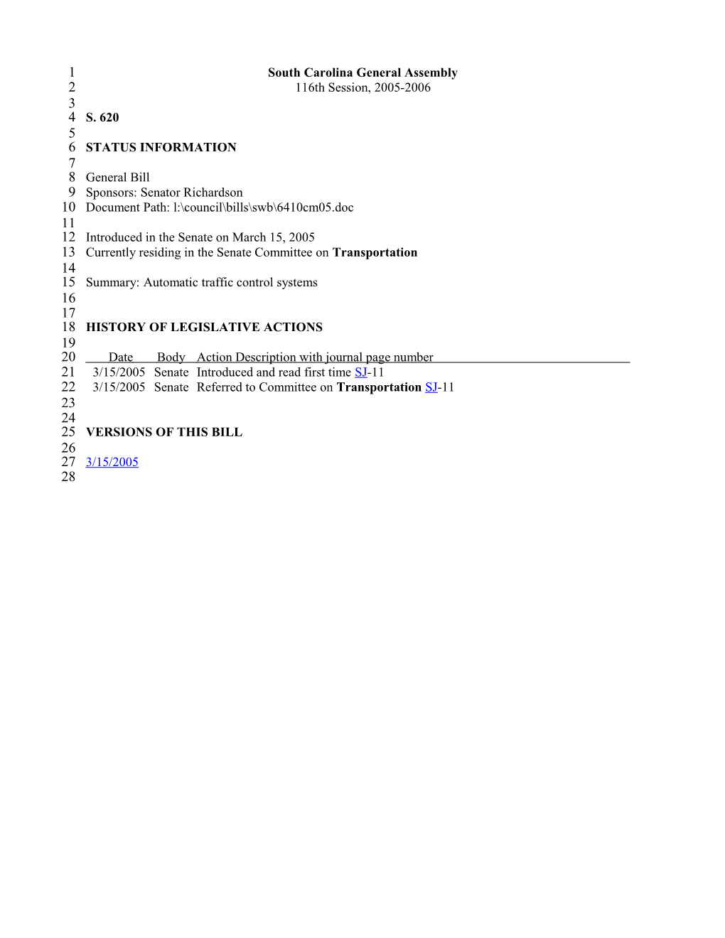 2005-2006 Bill 620: Automatic Traffic Control Systems - South Carolina Legislature Online